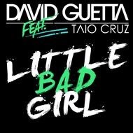 Download David Guetta Little Bad Girl Music Video From Youtube