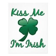 Kiss Me I&rsquo;m Irish Flyer Design Zazzle