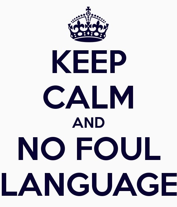 Keep Calm And No Foul Language Carry On Image