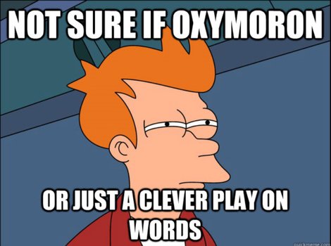 Oxymoron Dictionary Definition Defined &ndash; Search Results