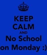 No School Monday And On