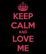 Keep Calm And Love Me Carry On Image Generator