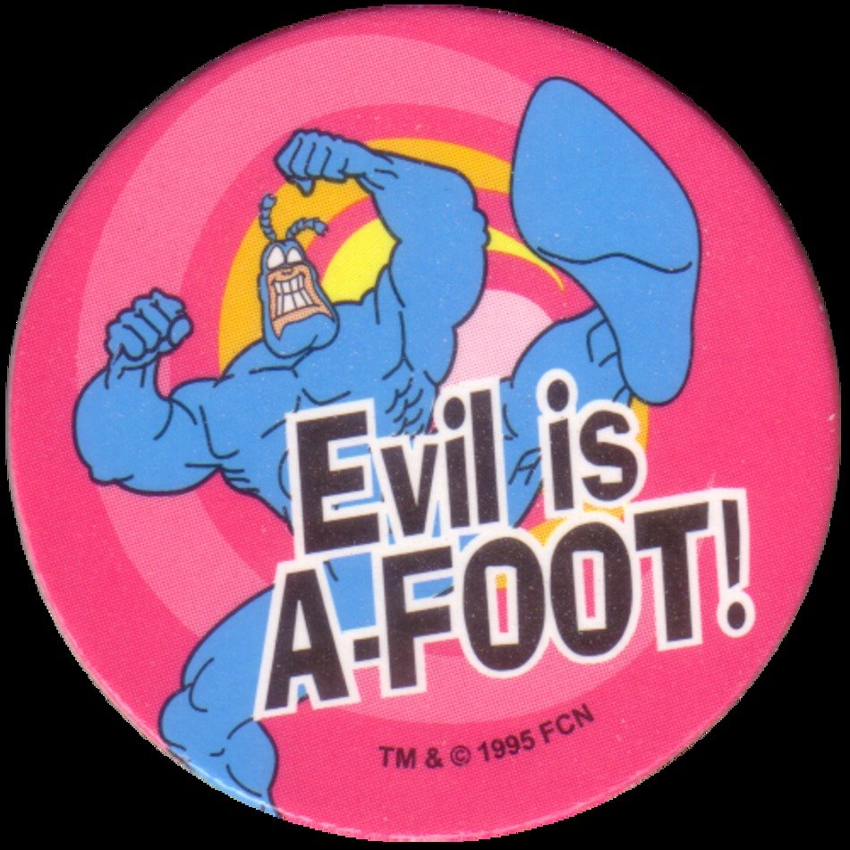 World Pog Federation Wpf &gt The Tick 24 Evil Is A Foot Ii