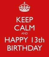 Keep Calm And Happy 13th Birthday drawing