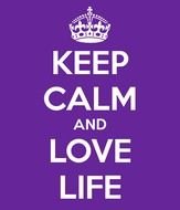 Keep Calm And Love Life Carry On Image Generator N2