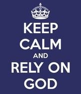 Keep Calm And Rely On God drawing