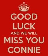 Good Luck We Will Miss You And