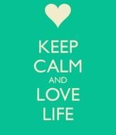 Keep Calm And love life poster drawing