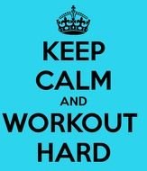 Ä°mage of Keep Calm And Workout Hard