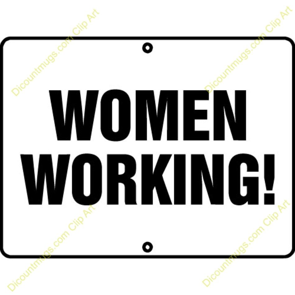 Women Working Sign