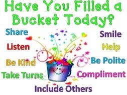 Bucket Fillers Bring Happiness And Joy By Being Kind and Helpfu, motivator