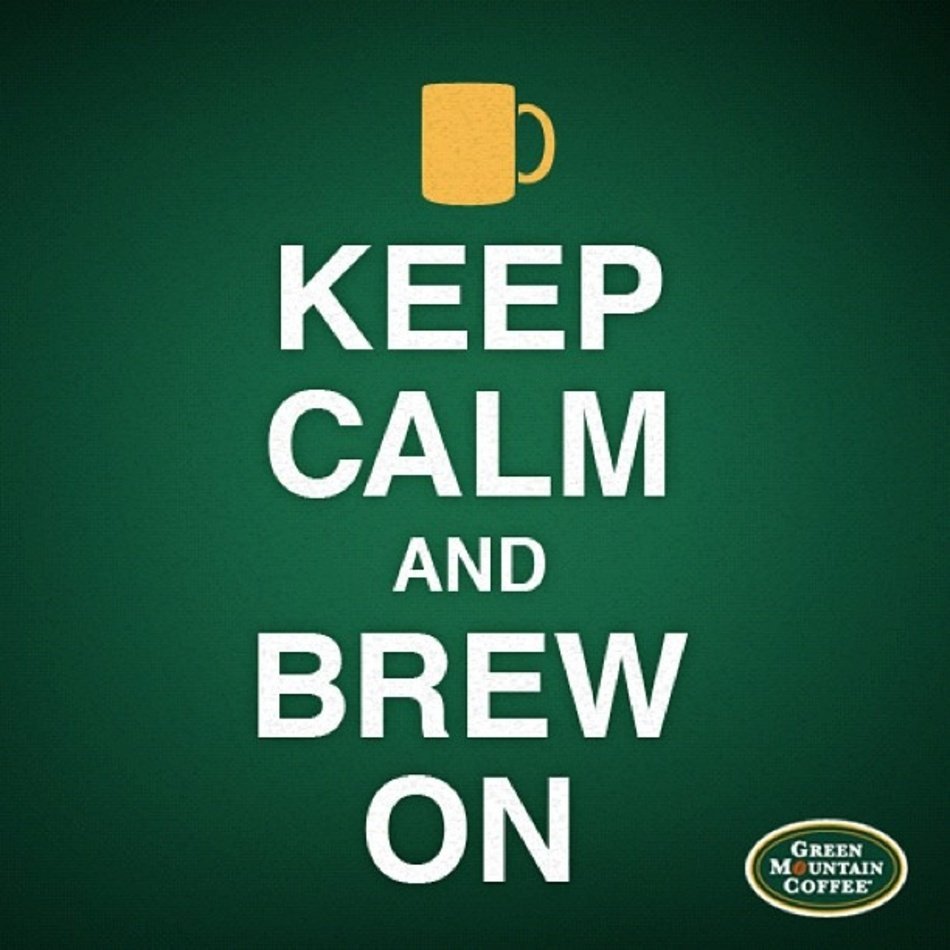 Keep Calm And Brew On 612 X Coffee Pinterest