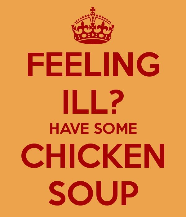Feeling Ill Have Some Chicken Soup Keep Calm And Carry On Image