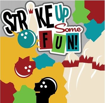 Strike Up Some Fun Svg Scrapbook S Bowling For