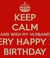 Keep Calm And Wish My Husband A Very Happy 28th Birthday