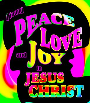 Retro Christian Art I Found Peace Love And Joy In Jesus Christ N2