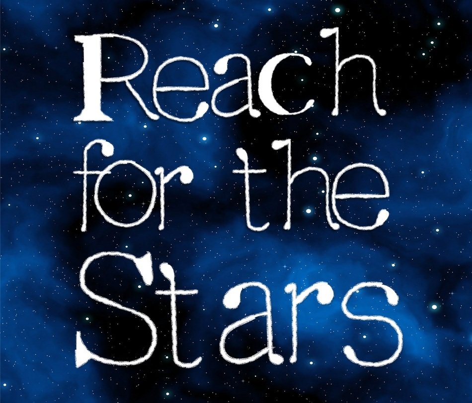 Reach for the stars message
