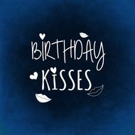 blue card with kisses for the birthday