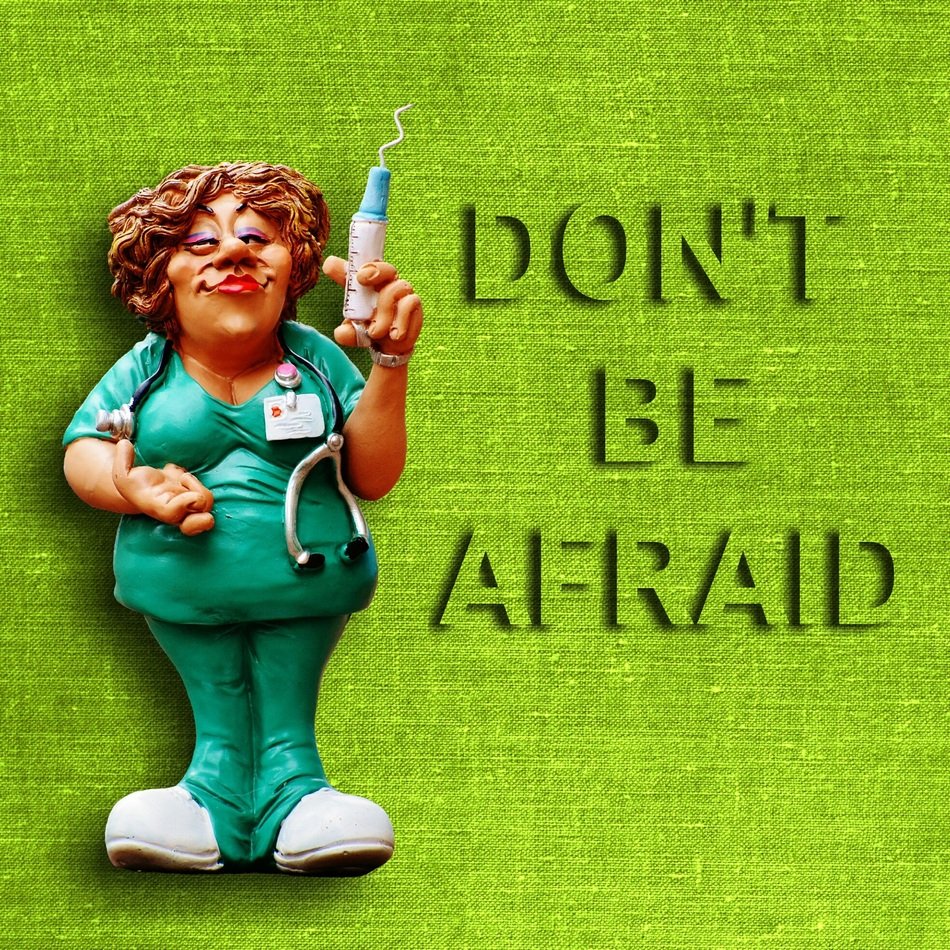 painted nurse and inscription no need to be afraid