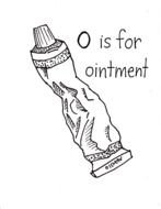 O is for ointment as a graphic illustration