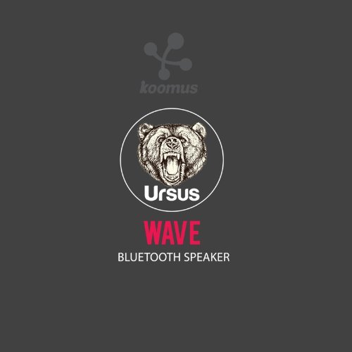 Koomus Ursus Wave Portable Wireless Bluetooth Speaker with Siri Technology, Strong Base and Premium Quality Sound... N6