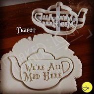 We're All Mad Here Teapot Cookie Cutter | Alice in Wonderland themed biscuit cutter