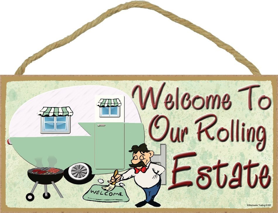 Welcome To Our Rolling Estate Camping Sign Pull Camper Plaque 5"x10"