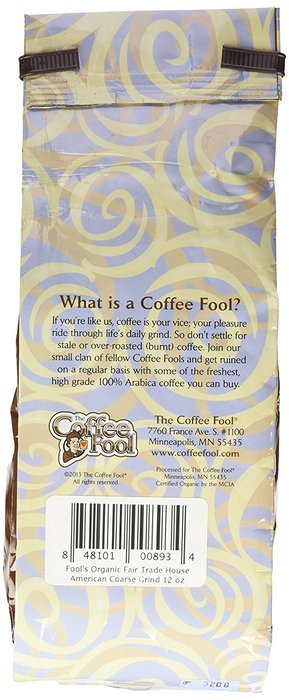 The Coffee Fool Fool's Organic Fair Trade House American, Coarse Grind, 12 Ounce N2