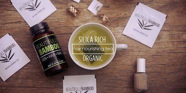 Bamboo Tea - Rich in Organic Silica- for Healthy Hair, Skin &amp; Nails- 30 Day Challenge! N2