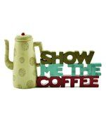 Blossom Bucket ""Show Me The Coffee" with Kettle" Decor