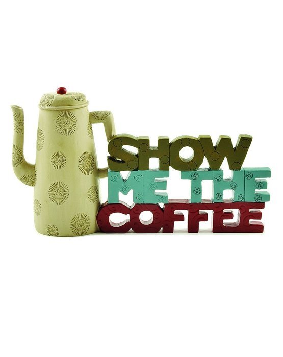 Blossom Bucket ""Show Me The Coffee" with Kettle" Decor