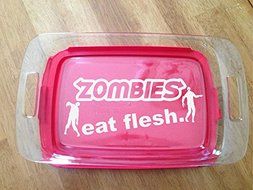 Personalized Pyrex Dish 7x11 Zombies Eat Flesh Gift Wedding Anniversary W/lid