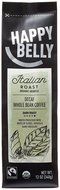 Happy Belly Italian Roast Decaf Organic Fairtrade Coffee, Dark Roast, Whole Bean, 12 ounce