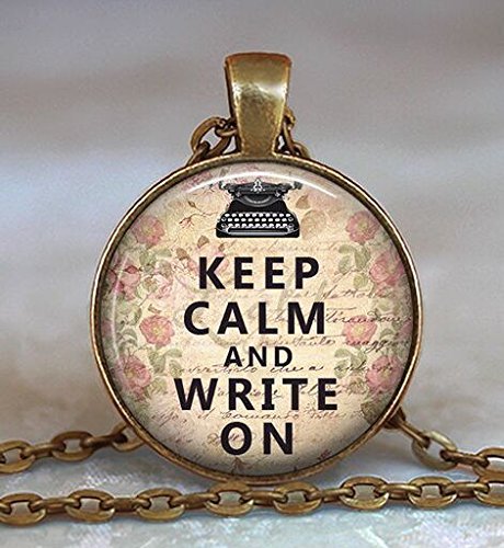 Keep Calm and Write On resin pendant, writer's necklace, writer's gift, motivational pendant, inspirational pendant...