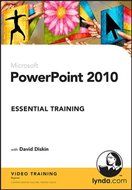 POWERPOINT 2010 ESSENTIAL TRAINING (WIN XPVISTAWIN 7/MAC 10.3.9 OR LATER)
