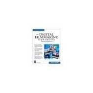 Digital Filmaking Handbook, Third Edition