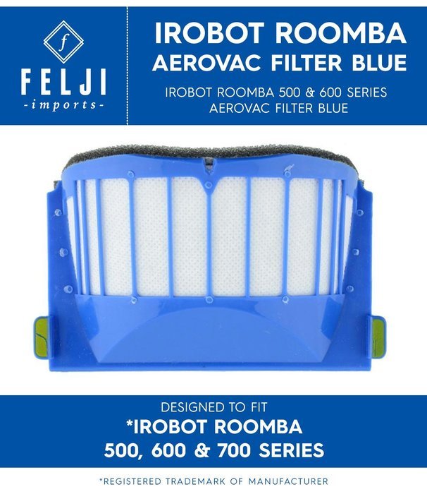 Felji iRobot Roomba 500 & 600 Series AeroVac Filter Blue Part # 20938
