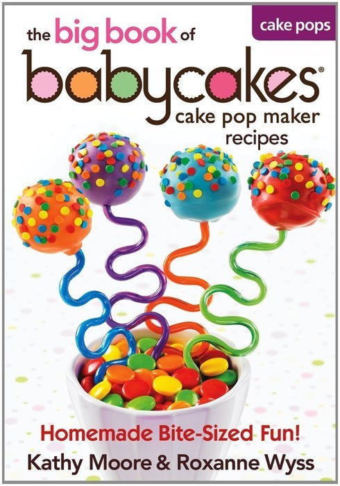 Babycakes Cake Pop Maker Recipes - The big book of Cake Pop Maker Recipes N4