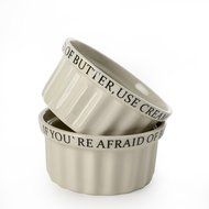 "IF YOU'RE AFRAID OF BUTTER, USE CREAM" Ramekins - Sets of 2 (Small - 4x4x4")