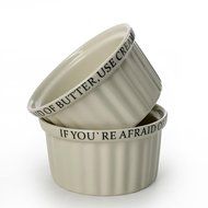 "IF YOU'RE AFRAID OF BUTTER, USE CREAM" Ramekins - Sets of 2 (Small - 4x4x4") N2