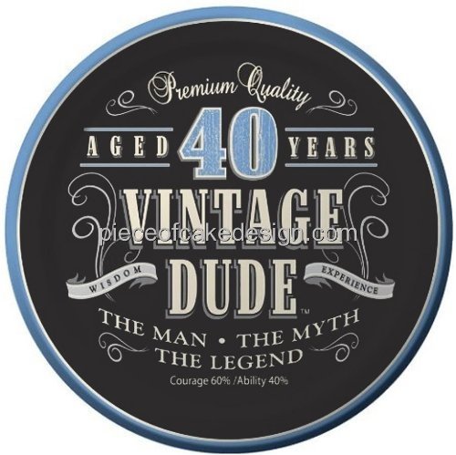 1/4 Sheet ~ 40th Birthday Vintage Dude Aged 40 Years Birthday ~ Edible Image Cake/Cupcake Topper!!!