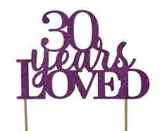 All About Details Purple 30-Years-Loved Cake Topper N3