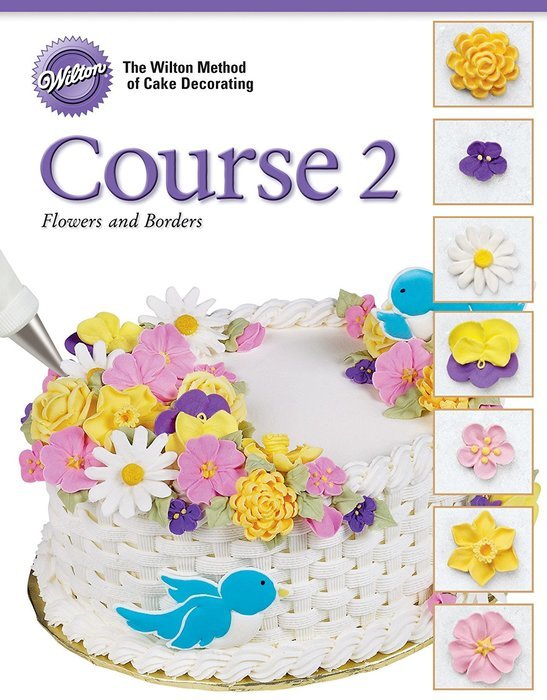 Wilton 902-246 Soft-Cover Cake-Decorating Guide, Course 2: Flowers and Borders