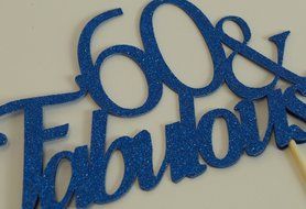 All About Details Blue 60-&amp;-fabulous Cake Topper N2