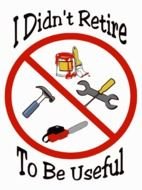 i didnât retire to be useful, banner with hand tools