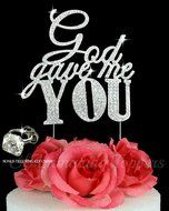 Generic Sparkle Rhinestone God Gave Me You Wedding Cake Topper Bling Custom Decoration, Large