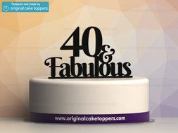 Original Cake Toppers 40 And Fabulous - Black N2