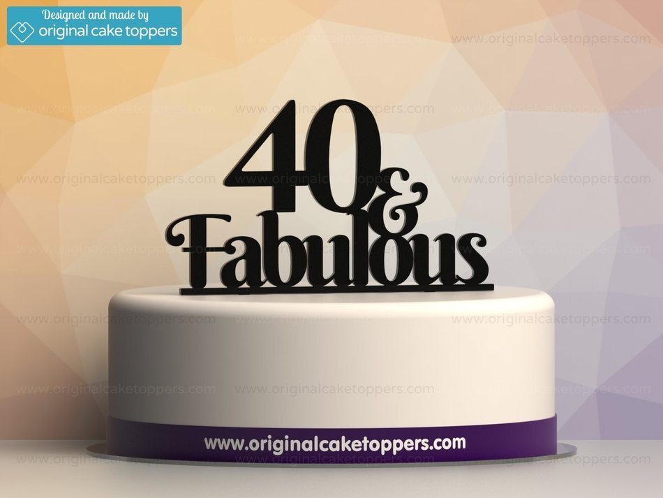 Original Cake Toppers 40 And Fabulous - Black N2