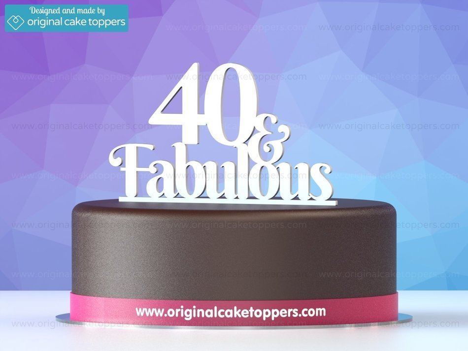 Original Cake Toppers 40 And Fabulous - Black N3