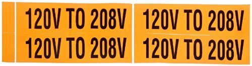 Voltage Marker, Legend 120V to 208V, 4-1/2 Length x 1-1/8 Height, Pressure Sensitive Vinyl, Black on Orange by...